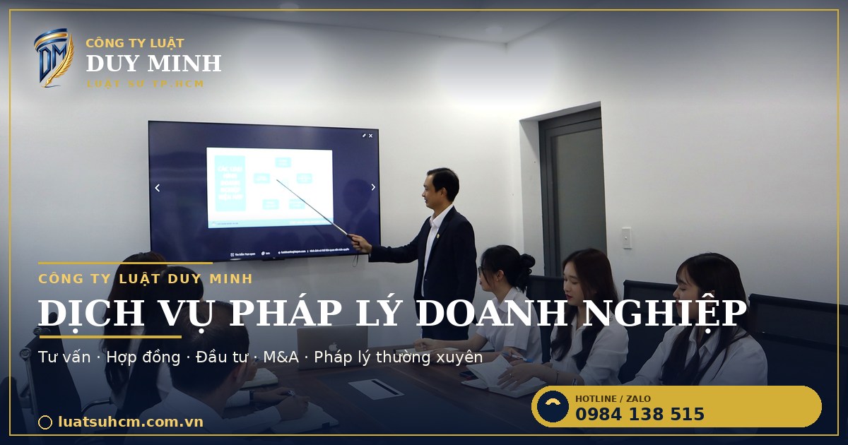 Dịch vụ pháp lý doanh nghiệp tại TP.HCM – Luật sư Bùi Khắc Long, Công ty Luật Duy Minh