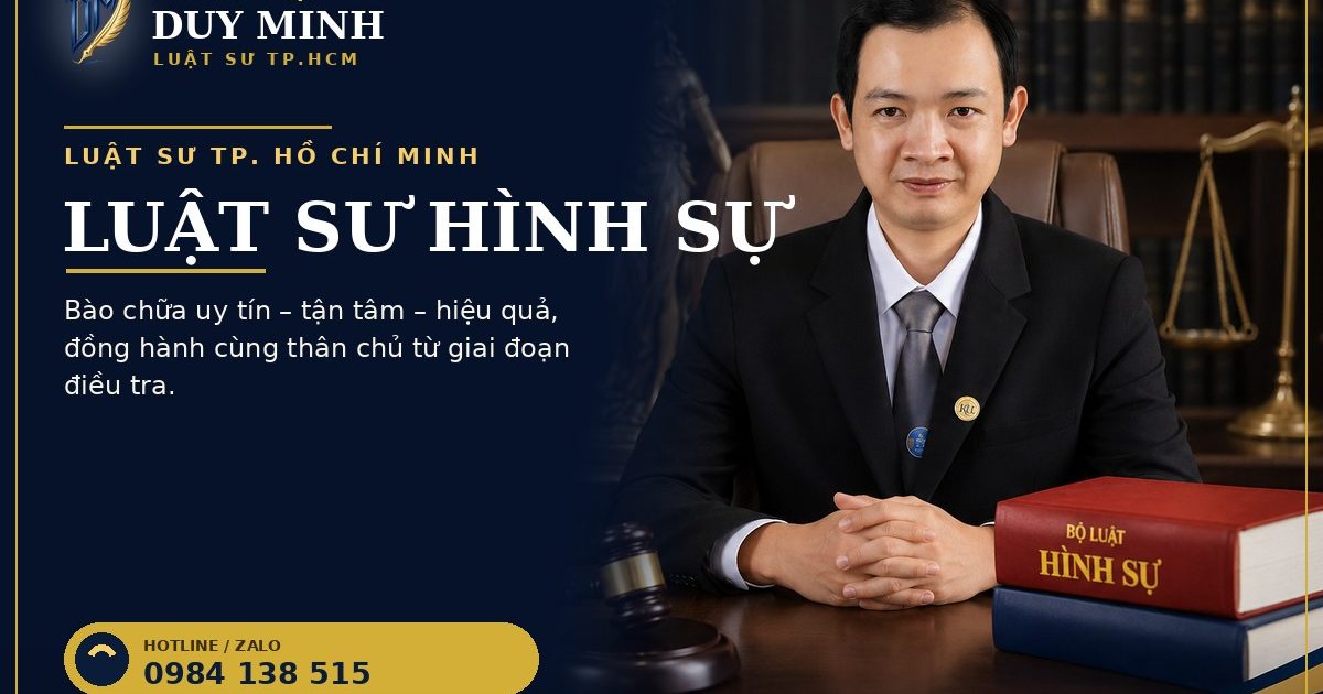Luật sư hình sự giỏi tại TP.HCM – Công ty Luật Duy Minh bào chữa uy tín, tận tâm
