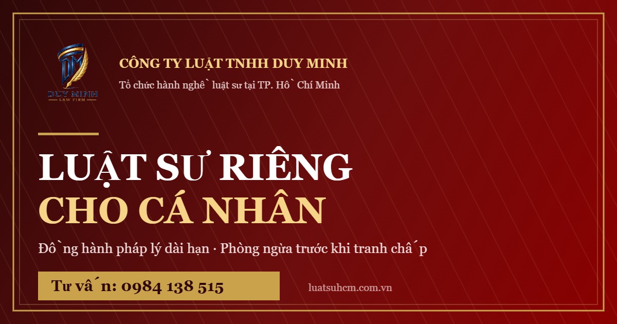 Luật sư riêng cho cá nhân tại TPHCM — Công ty Luật TNHH Duy Minh